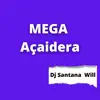 Stream & download Mega Açaidera (feat. Mc Surfistão BHz, Mc Th, mc Angela, MC PR, Dj Stenio & MC Fahah) - Single