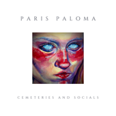 cemeteries and socials - EP - Paris Paloma