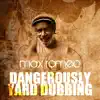 Stream & download Dangerously Yard Dubbing - Single