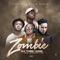 Zombie (feat. DJ THEE WON, BeeJay & Gunzz) - Adamsswagz lyrics