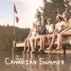 Stream & download Canadian Summer - Single