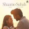 Shaamo Subah - Single, 2024