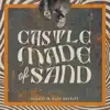 Stream & download Castle Made of Sand - Single