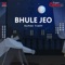 Bhule Jeo - Cover - Rupak Tiary lyrics
