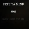 Free Ya Mind (feat. Noble King Ali, Daylyt & Loaded Lux) - Single album lyrics, reviews, download