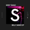 Belly Dance EP album lyrics, reviews, download