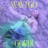 Way I Go - Single album lyrics, reviews, download