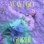 Gordi - Way I Go