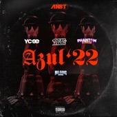 Azul '22 (feat. Phantom Steeze & Ma Gang Official) artwork