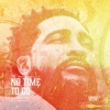 No Time To Go - Single