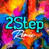 2step (Club Mix, 114 BPM) - Single album lyrics, reviews, download