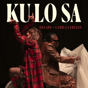 Oxlade & Camila Cabello - KU LO SA - 排舞 音乐