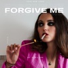 Forgive Me - Single