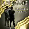 La Vie de Magnet - Single album lyrics, reviews, download