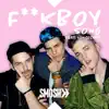 F**kboy Song (feat. Jon Cozart) - Single album lyrics, reviews, download