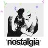 Nostalgia - Single