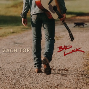 Zach Top - Bad Luck - Line Dance Music