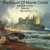 The Count of Monte Cristo (Unabridged) - Alexandre Dumas