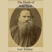 The Death of Ivan Ilych (Unabridged) - Leo Tolstoy Cover Art