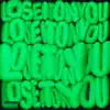 Lose It On You (feat. Tima Dee) song lyrics