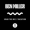 Grab the Mic / Vacation - Single