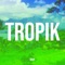 Tropik - Oggy lyrics