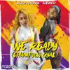 We Ready (Champion Gyal) song lyrics