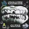 Chrome Glare - Single album lyrics, reviews, download