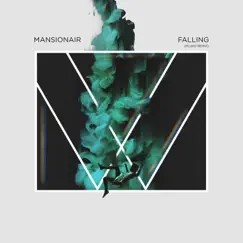 Falling (pluko Remix) - Single by Mansionair album reviews, ratings, credits