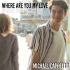 Where Are You My Love - Single