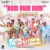 Rum Bum Bum (From "Coffee With Kadhal") artwork