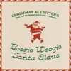 Boogie Woogie Santa Claus (feat. Patty PerShayla & the Mayhaps) - Single album lyrics, reviews, download