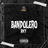 Bandolero RKT (Remix) artwork