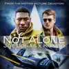 Not Alone (from Devotion) - Single album lyrics, reviews, download