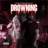 Drowning (feat. Royce da 5'9) - Single album lyrics, reviews, download