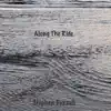 Along the Ride - Single album lyrics, reviews, download