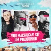 Vou Machucar Só um Pouquinho (feat. DJ F7) - Single