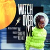 Watch Over Me - Single