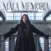 Mala Memoria - Single album lyrics, reviews, download