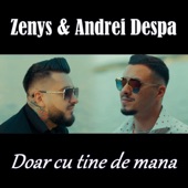 Doar cu tine de mana (feat. Zenys) artwork