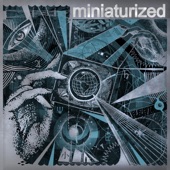 Miniaturized - The Most