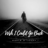 Wish I Could Go Back - EP