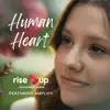 Human Heart (feat. Amplify) - Single album lyrics, reviews, download