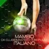 Mambo Italiano - Single album lyrics, reviews, download