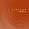 Circles - Single album lyrics, reviews, download