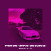 #BrooklynBloodPop! (Phonk Remix) artwork