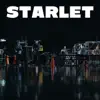 Starlet - Single album lyrics, reviews, download