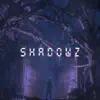ShadowZ - Single album lyrics, reviews, download