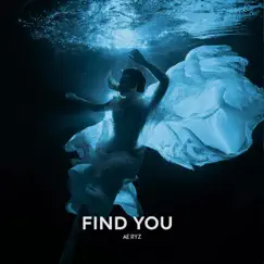 Find You - Single by Aeryz album reviews, ratings, credits