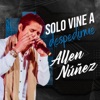 “Solo Vine a Despedirme” - Single